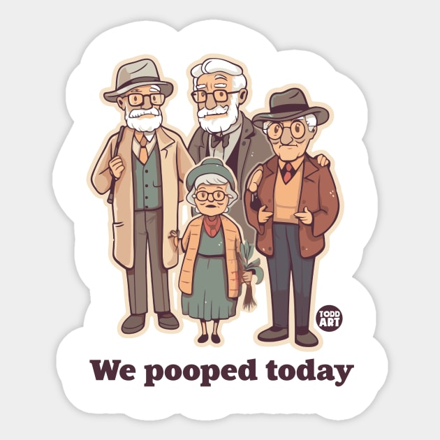 we pooped today Sticker by toddgoldmanart